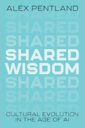 Shared Wisdom: Cultural Evolution in the Age of AI book cover